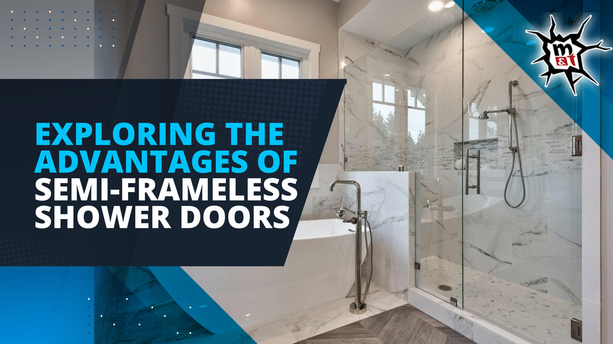 Exploring The Advantages Of Semi Frameless Shower Doors